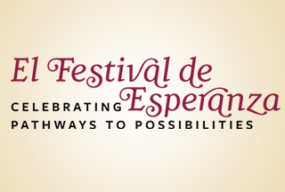 Read more about the article SAVE THE DATE: El Festival de Esperanza set for April 27
